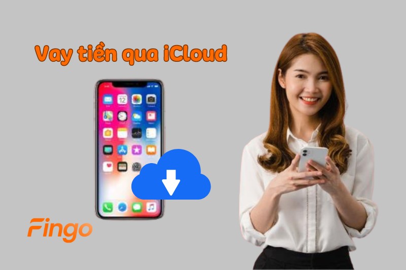 Các bước vay tiền qua iCloud